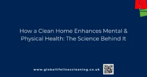 A clean home enhances physical health and mental health